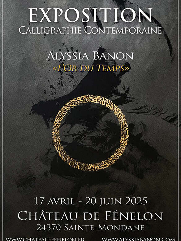 Exposition calligraphie contemporaine "l'or du temps" au Château de Fénélon