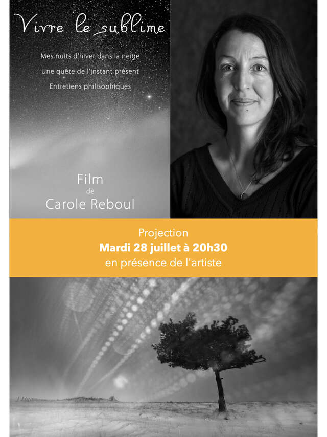 PROJECTION DU FILM DE CAROLE REBOUL "VIVRE LE SUBLIME"