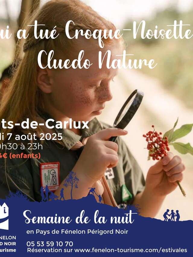 SEMAINE DE LA NUIT : Cluedo Nature - Qui a tué Croque-Noisette ? à Prats-de-Carlux