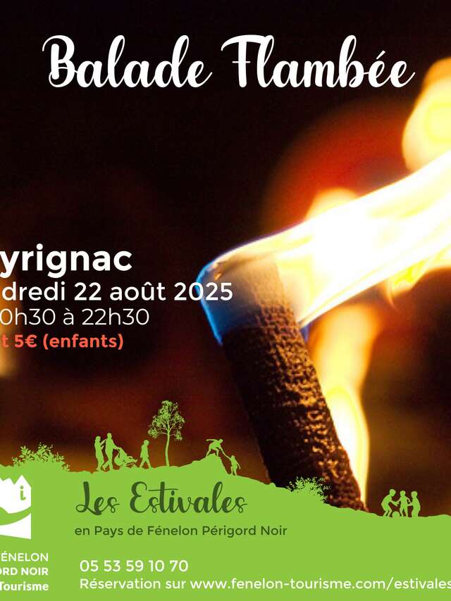 LES ESTIVALES : Balade Flambée à Veyrignac !