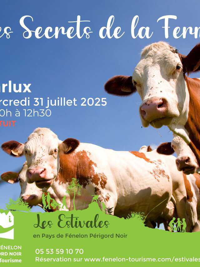 LES ESTIVALES : Les secrets de la ferme - Carlux