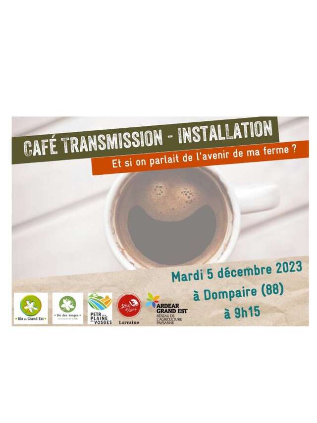 CAFÉ TRANSMISSION - INSTALLATION : ET SI ON PARLAIT DE L'AVENIR DE MA FERME