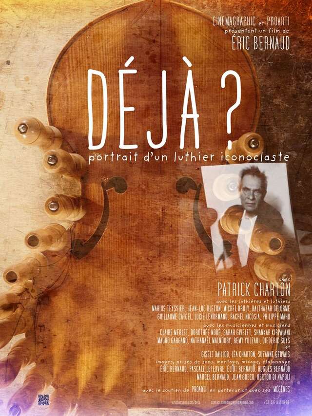 Projection-échange - Déjà ? Portrait d’un luthier iconoclaste