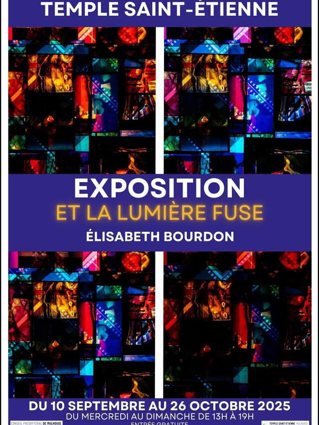 Exhibition: Et la lumière fuse