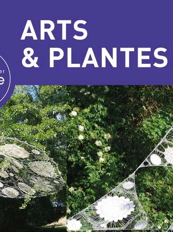 Arts et Plantes - Exposition été 2026