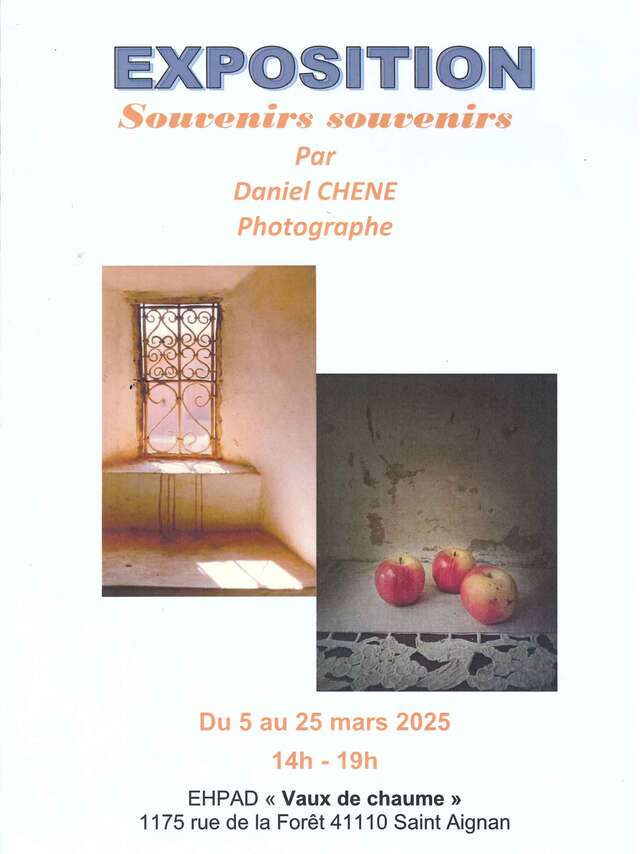 Exposition photos Souvenirs Souvenirs par Daniel CHENE