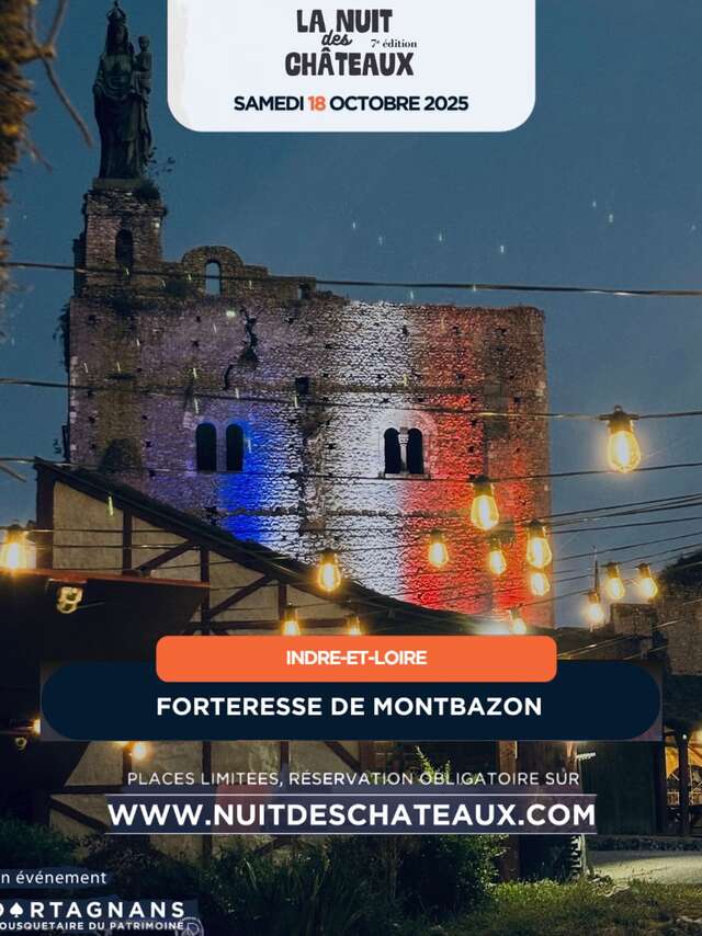La Nuit des Châteaux à la Forteresse de Montbazon
