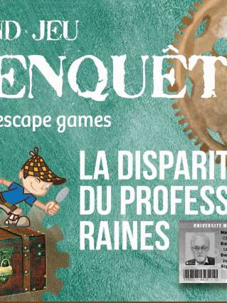 Jeu d'enquête en escape game : la disparition du professeur Raines