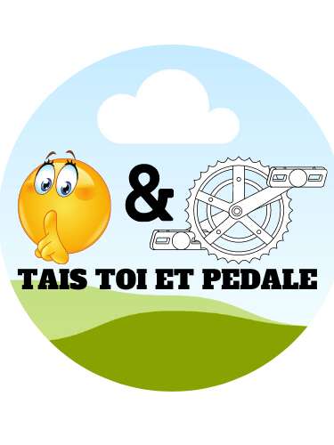 Tais-toi et pédale