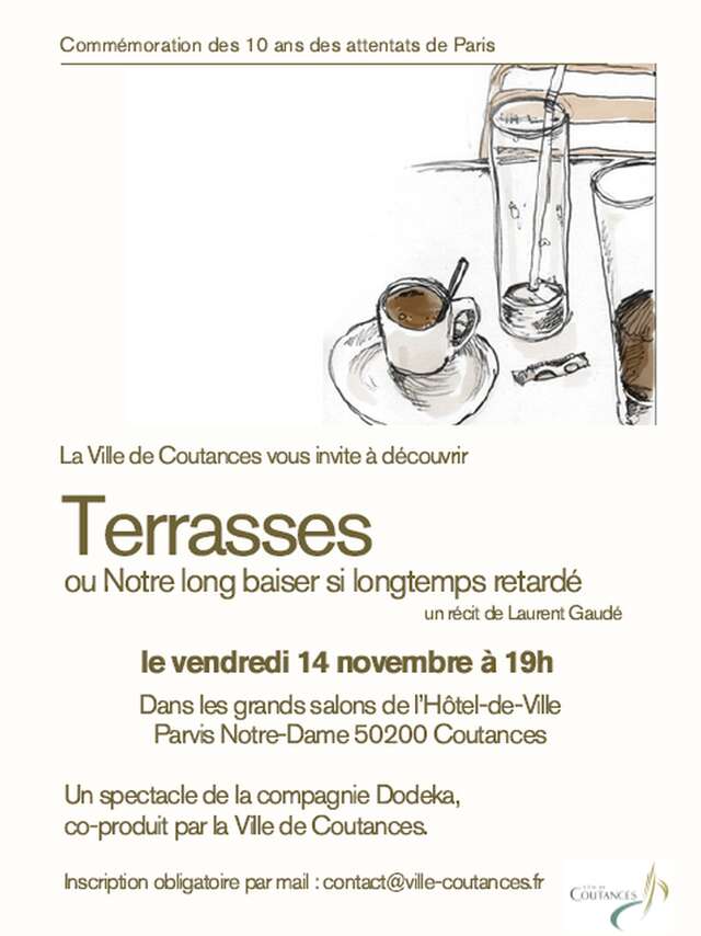 "Terrasses, ou notre long baiser si longtemps retardé" (théâtre)