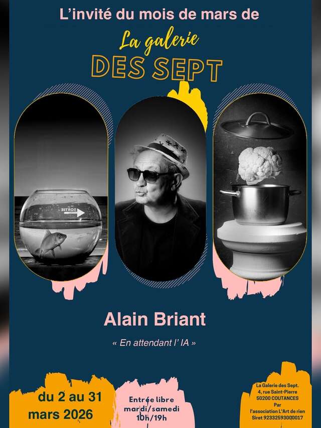 Exposition Alain Briant "En attendant l'IA "