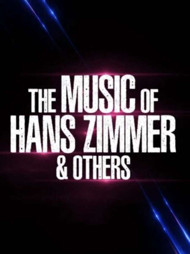 Concert : The Music of Hans Zimmer & Others