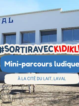 Mini parcours ludique à la Cité du Lait #sortiraveckidiklik