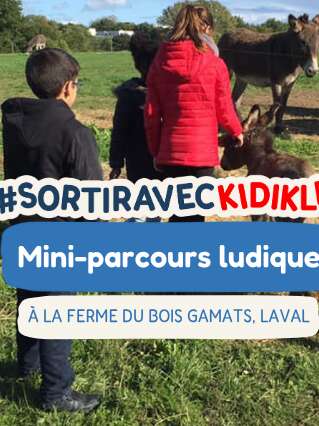 Mini parcours ludique à la Ferme du Bois Gamats #sortiraveckidiklik