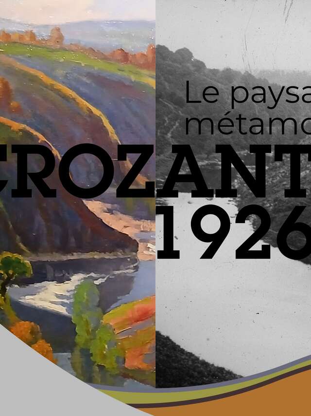 Crozant 1926 : Le paysage métamorphosé