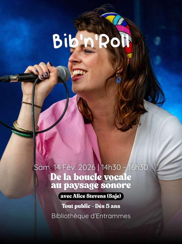 Bib'n Roll : De la boucle vocale au paysage sonore