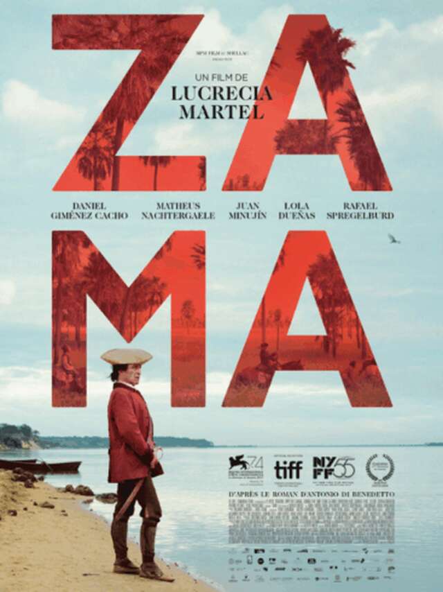 Zama - Les Reflets du Cinéma / Cinéville