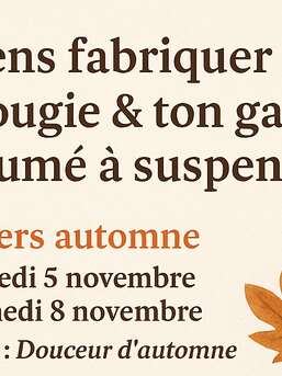 Ateliers bougies et galets parfumés – Spécial automne & Noël