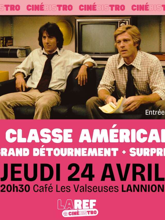 CinéBIStro - La classe américaine : le grand détournement