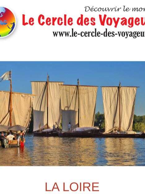 La Loire – Royale et rebelle