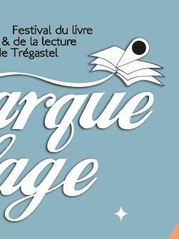 Le Marque Plage - Festival du livre & de la lecture de Trégastel