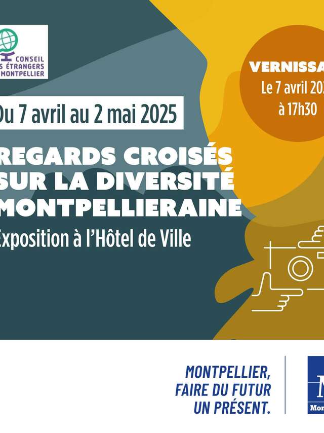 EXPOSITION REGARDS CROISÉS SUR LA DIVERSITÉ MONTPELLIÉRAINE