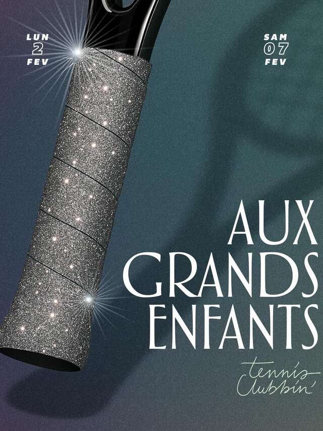 AUX GRANDS ENFANTS TENNIS CLUBBIN' OPEN OCCITANIE