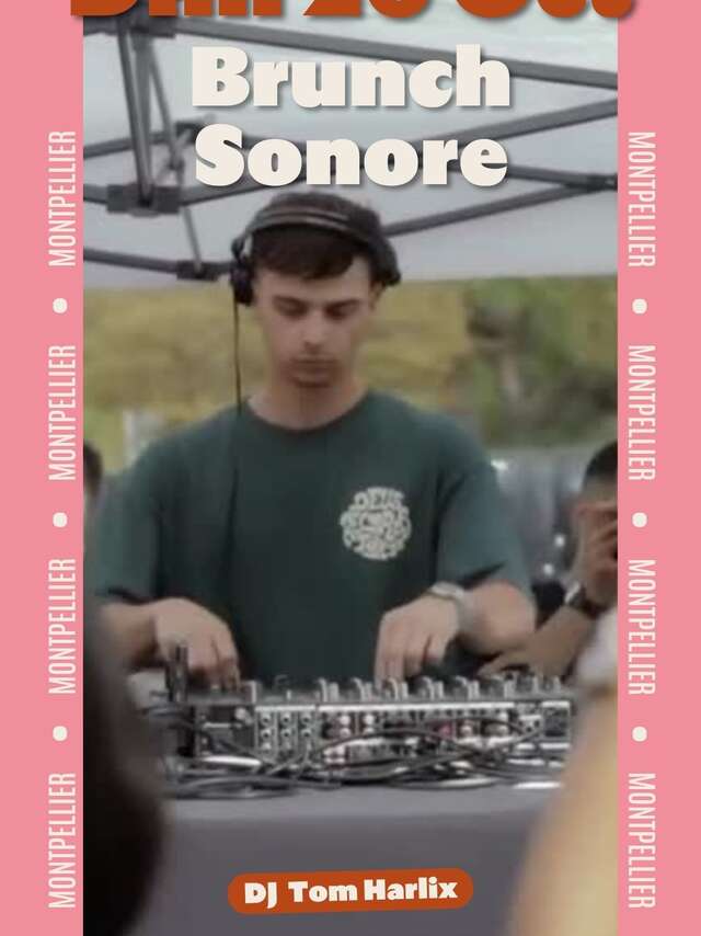 BRUNCH SONORE AVEC DJ TOM HARLIX
