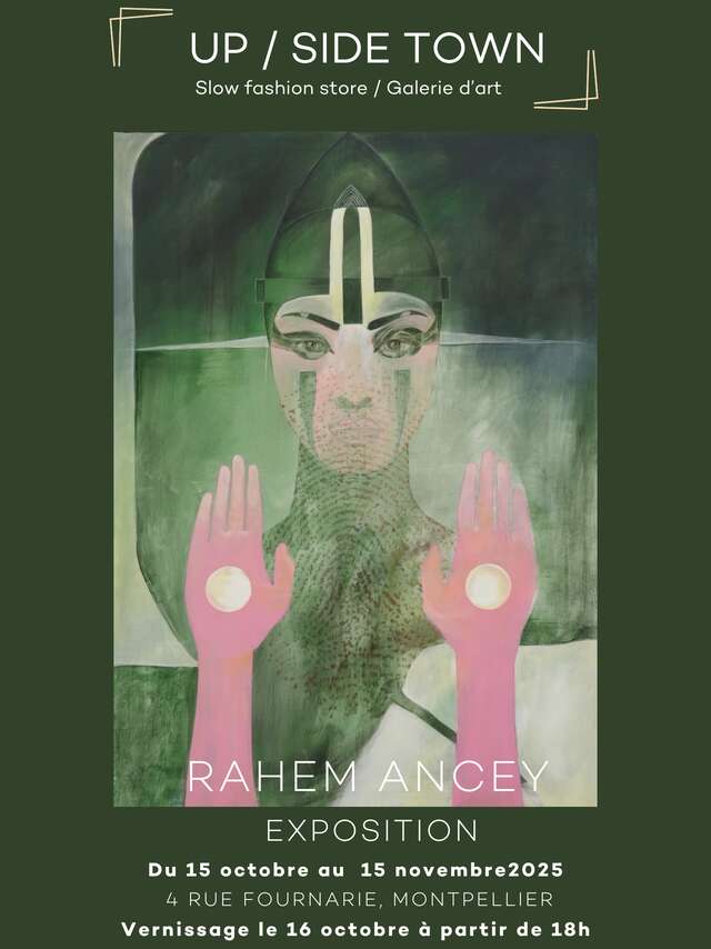 EXPOSITION RAHEM ANCEY À UP SIDE TOWN