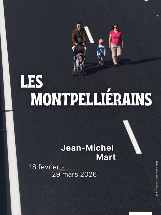 EXPOSITION "LES MONTPELLIÉRAINS"