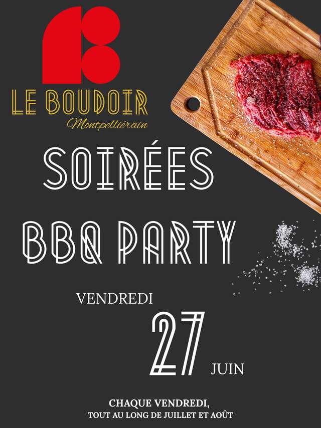 SOIRÉES BBQ - LE BOUDOIR MONTPELLIÉRAIN