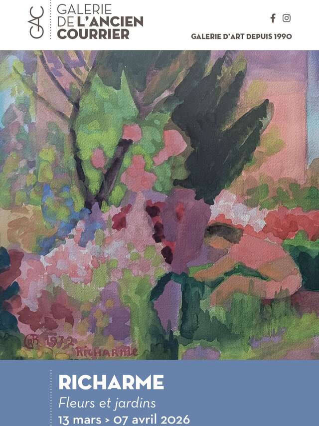 EXPOSITION - « FLEURS ET JARDINS » - COLETTE RICHARME