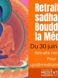 RETRAITE DE LA SADHANA DU BOUDDHA DE LA MÉDECINE - CENTRE MEDITATION KADAMPA VAJRASSATTVA