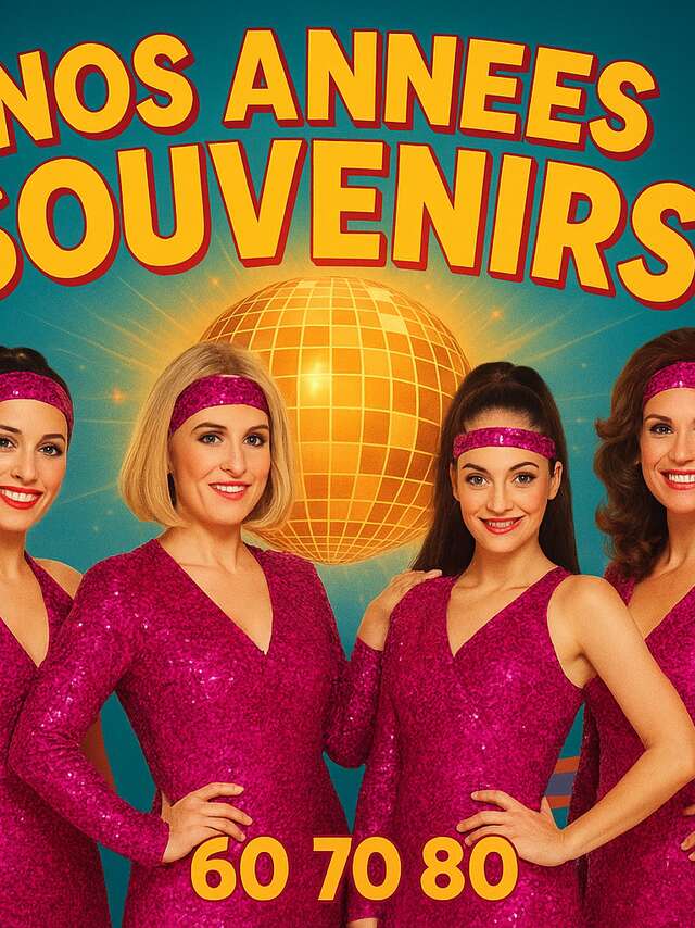 Dîner Cabaret - Nos Années Souvenirs