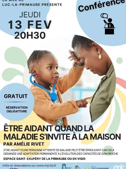 CONFÉRENCE : Être aidant quand la maladie s'invite à la maison