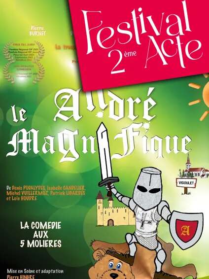 Festival Deuxième Acte : André le Magnifique