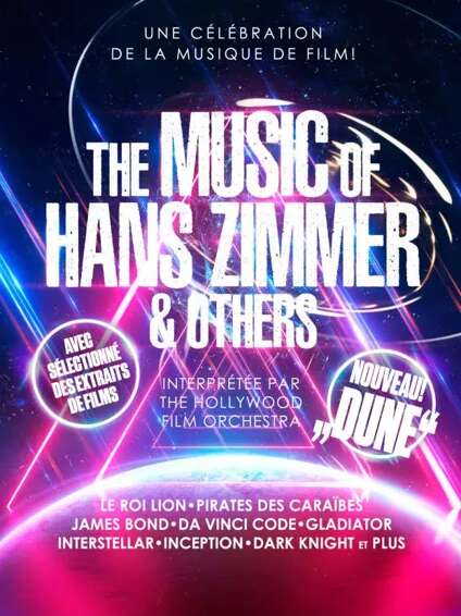Spectacle : THE MUSIC OF HANS ZIMMER & OTHERS 20h