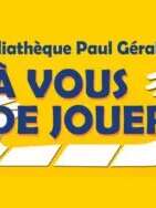 À vous de jouer à la Médiathèque : premiers jeux