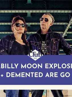 CONCERT : Hillbilly Moon Explosion + Demented are go