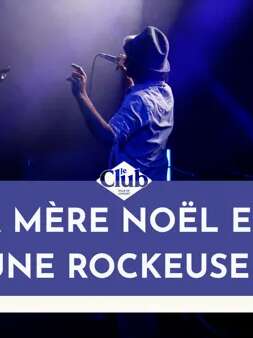 CONCERT SOLIDAIRE : La mère Noël est une rockeuse