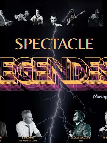 Spectacle : LEGENDES