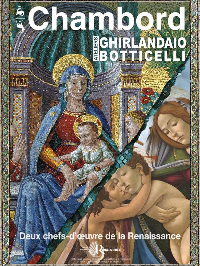 Les ateliers Ghirlandaio et Botticelli : deux chefs-d’œuvre de la Renaissance à Chambord