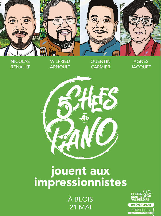 5 Chefs au piano jouent aux impressionnistes à Blois