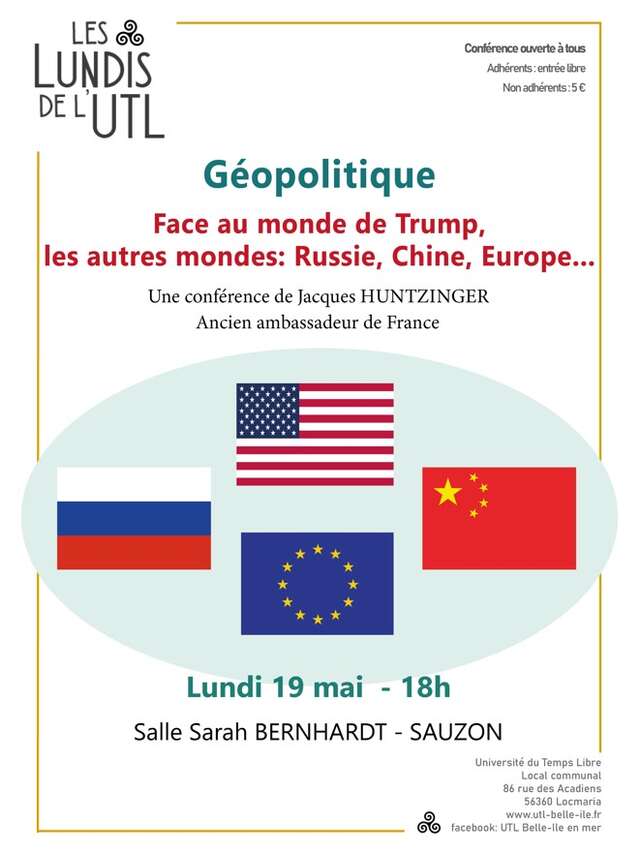 Conférence : Face au monde de TRUMP, les autres mondes: Russie, Chine, Europe...