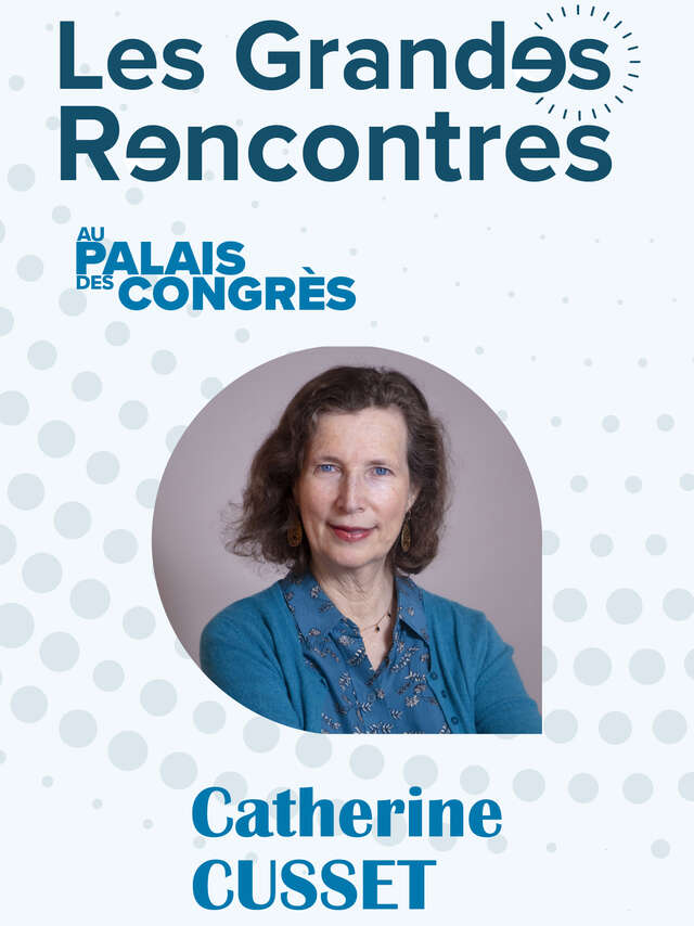 Catherine Cusset - Les Grandes Rencontres