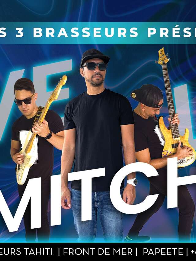 Mitch en concert - 3 Brasseurs de Tahiti