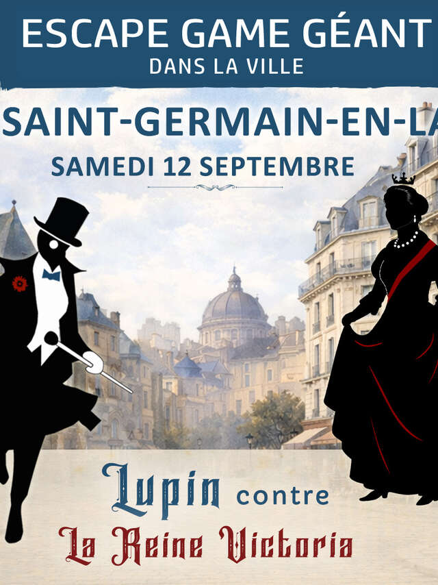 ESCAPE GAME GEANT : Lupin dans la Ville