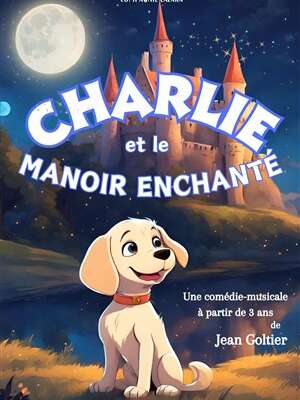 Charlie et le manoir enchanté