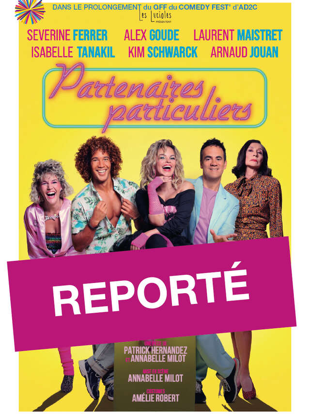 [Pièce reportée à une date ultérieure ] Partenaires particuliers