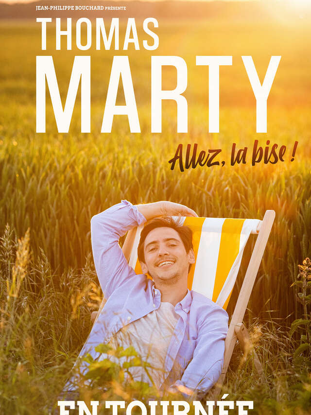 [COMPLET] Spectacle : Thomas Marty